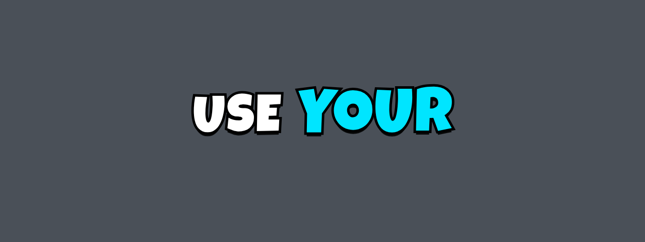 Gamer caption preset: USE YOUR in a chunky round font with YOUR in cyan